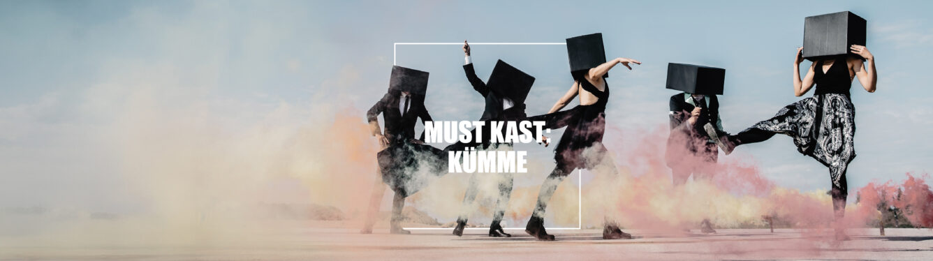 Must Kast: KÜMME